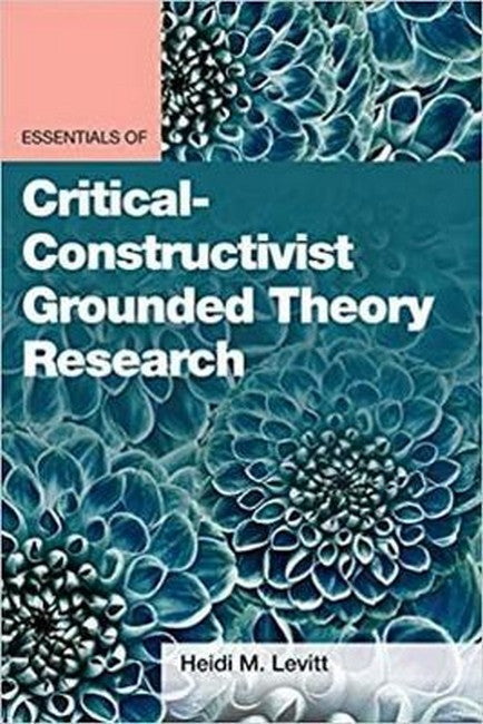 Essentials of Critical-Constructivist Grounded Theory Research cover