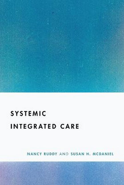 A Systemic Approach to Behavioral Healthcare Integration cover