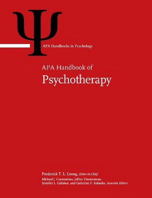 APA Handbook of Psychotherapy: Volume 1: Theory-Driven Practice and Disorder-Driven Practice, Volume 2: Evidence-Based Practice, Practice-Based Evidence and Contextual
