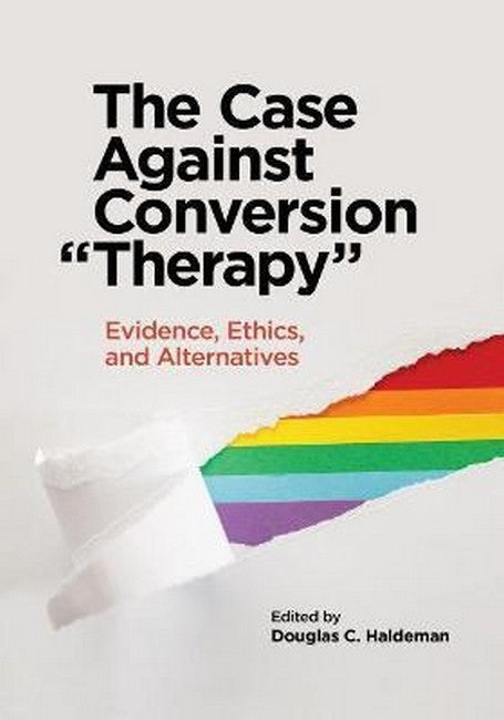 The Case Against Conversion Therapy"" cover