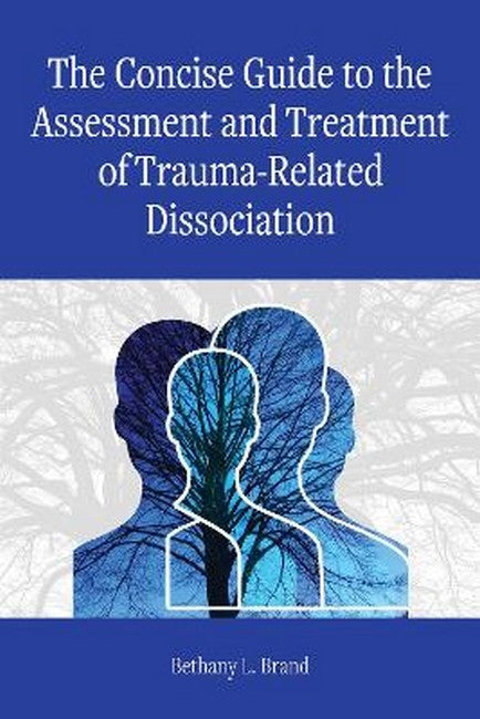 The Concise Guide to the Assessment and Treatment of Trauma-Related Dissociation cover