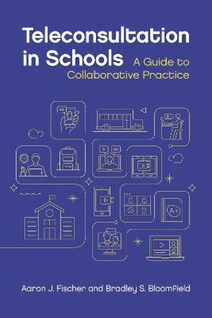 Teleconsultation in Schools: A Guide to Collaborative Practice