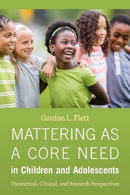 Mattering as a Core Need in Children and Adolescents cover
