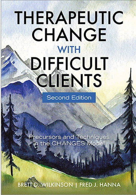 Therapeutic Change With Difficult Clients cover