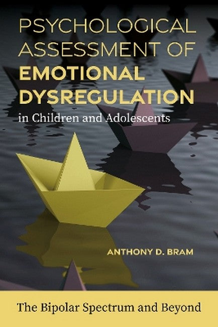 Psychological Assessment of Emotional Dysregulation in Children and Adolescents cover