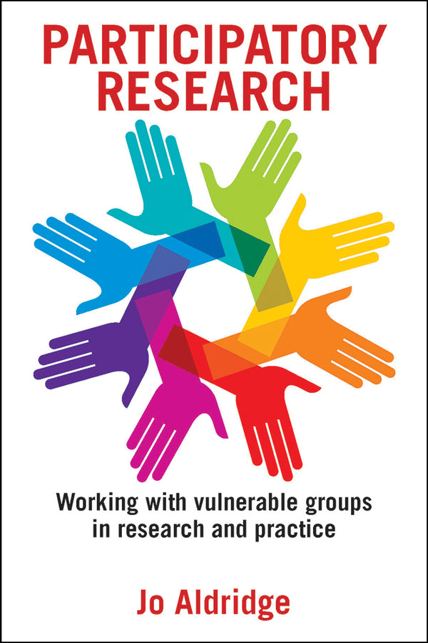 Participatory Research: Working with Vulnerable Groups in Research and Practice cover