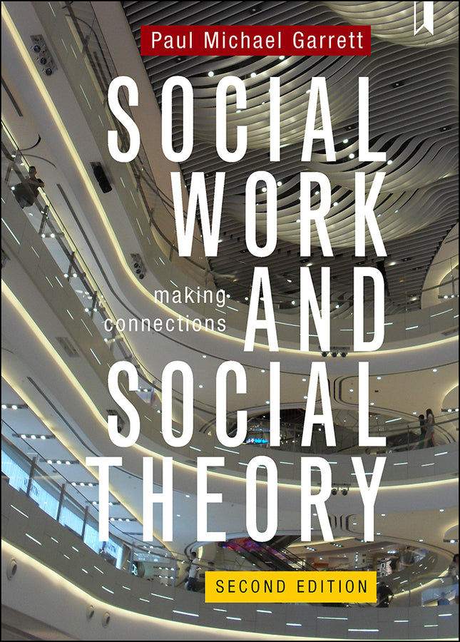 Social Work and Social Theory: Making Connections cover