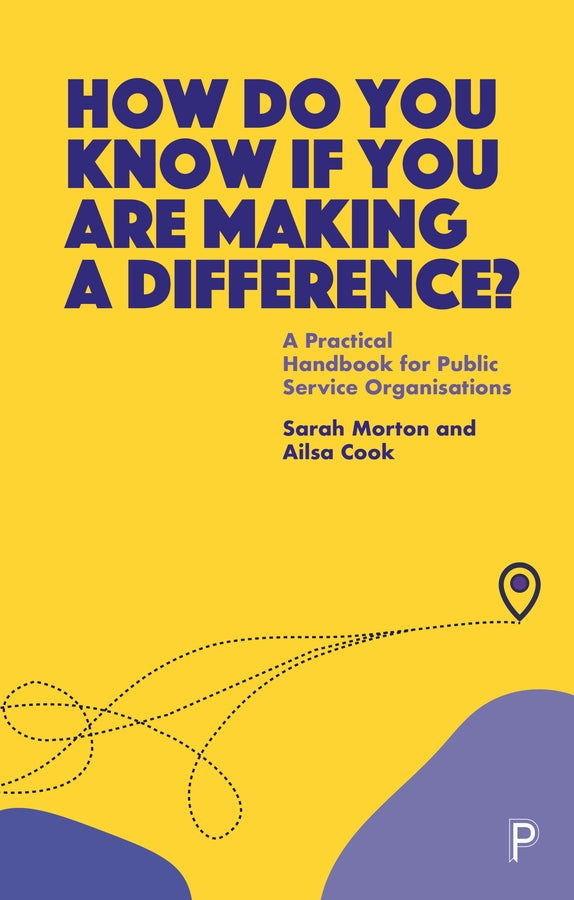 How Do You Know If You Are Making a Difference?: A Practical Handbook for Public Service Organisations cover