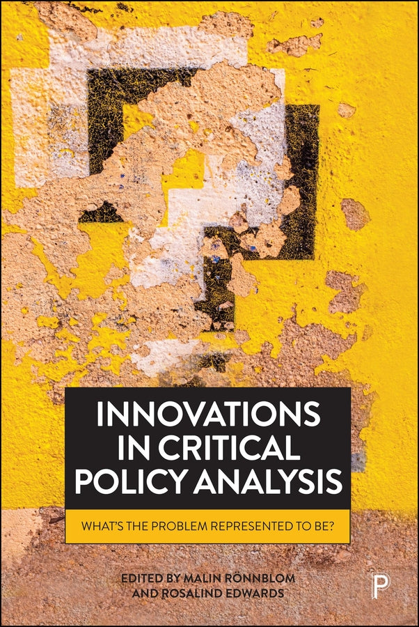 A Critical Approach to Research and Analysis: What's the Problem Represented to Be? cover