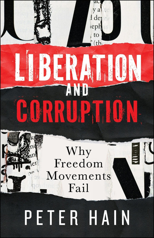 Liberation and Corruption: Why Freedom Movements Fail cover