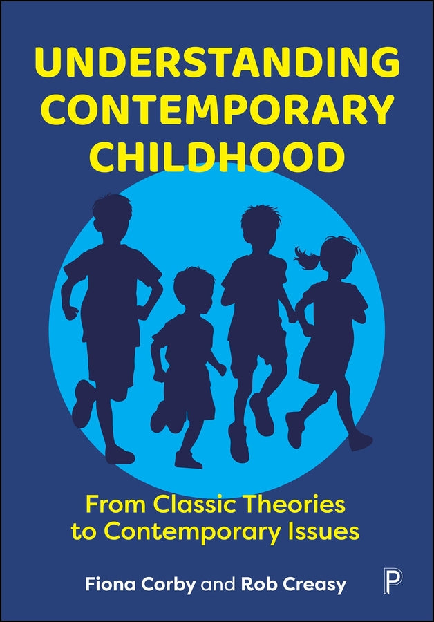 Understanding Contemporary Childhood: From Classic Theories to Contemporary Issues cover