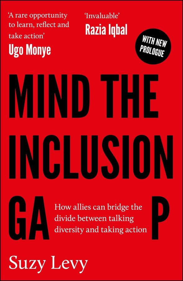 Mind the Inclusion Gap: How Allies Can Bridge the Divide Between Talking Diversity and Taking Action cover