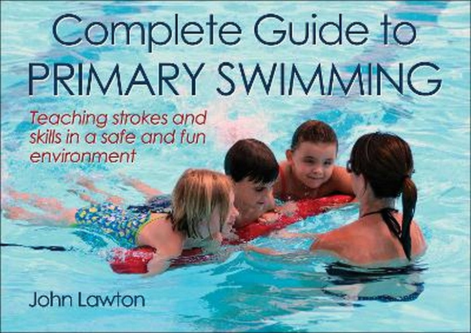 Complete Guide to Primary Swimming cover