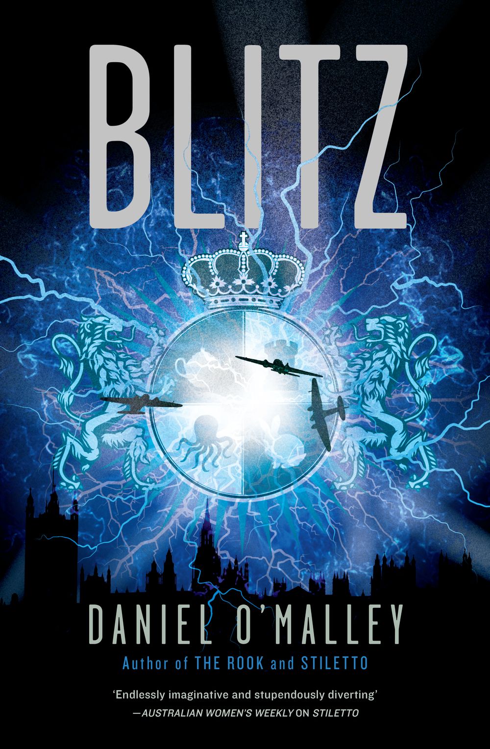 Blitz: The new gripping action packed urban fantasy novel in the bestselling The Rook series for fans of Ben Aaronovitch, Naomi Novik and R. F. Kuang