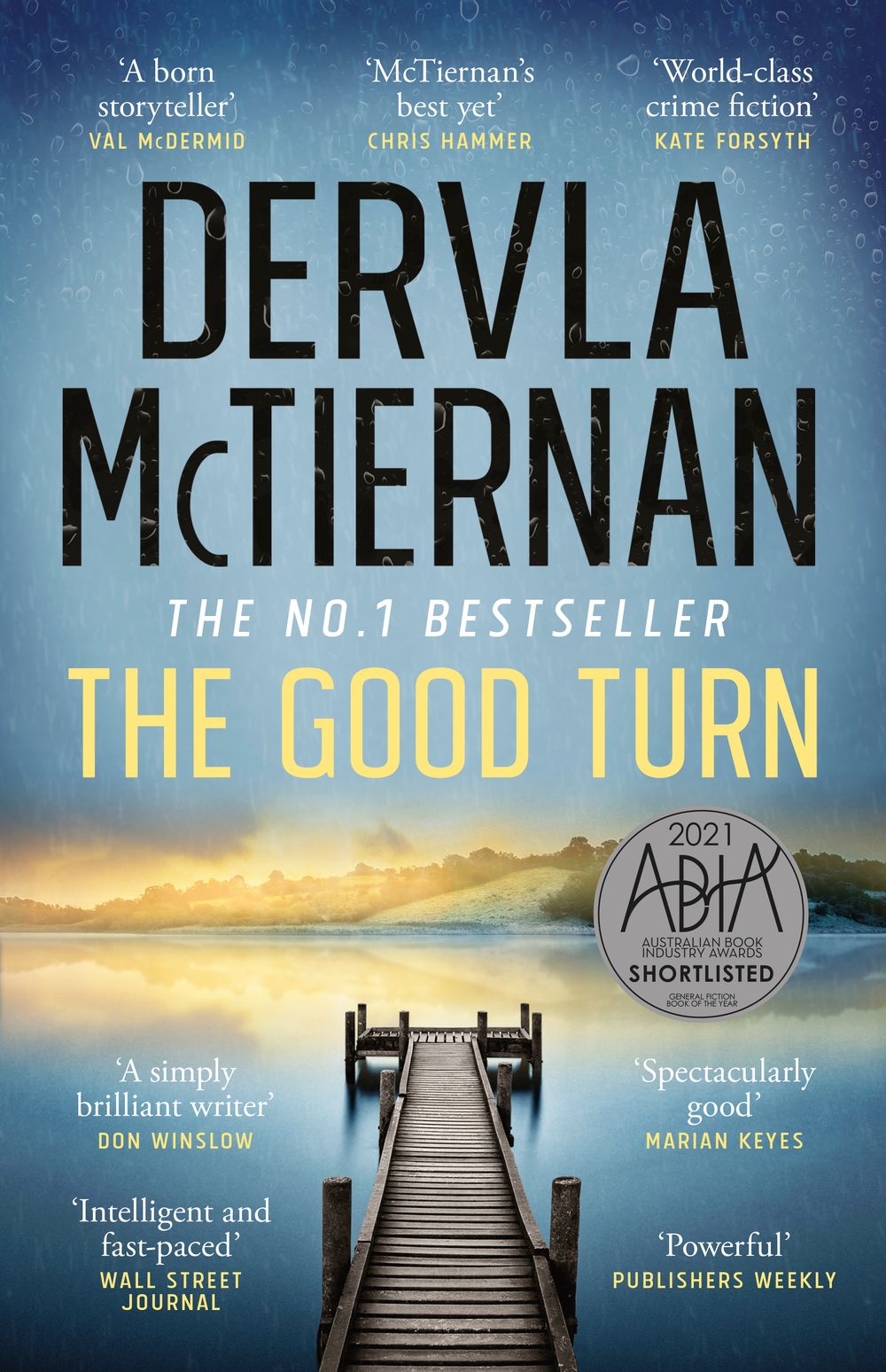 The Good Turn: The third novel in the gripping bestselling Cormac Reilly crime thriller series from the author of WHAT HAPPENED TO NINA for fans of Jane Harper, Ann Cleeves and Val McDermid