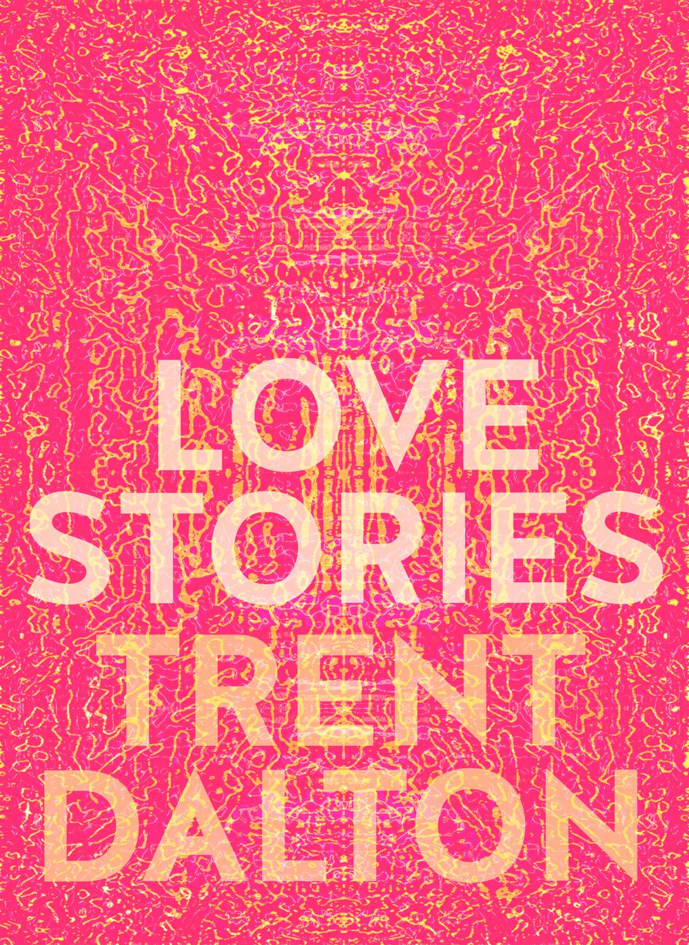Love Stories: Uplifting True Stories about Love from the Internationally Bestselling Author of Boy Swallows Universe