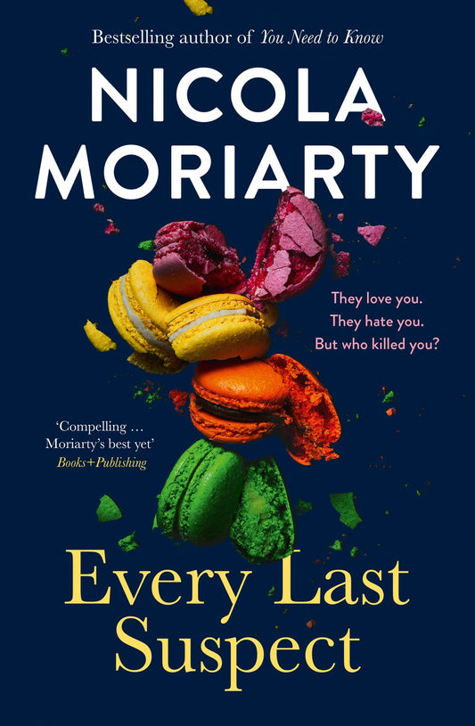 Every Last Suspect: The gripping new thriller novel from the bestselling author of YOU NEED TO KNOW, for fans of Sally Hepworth, Nina Simon and Jessie Stephens