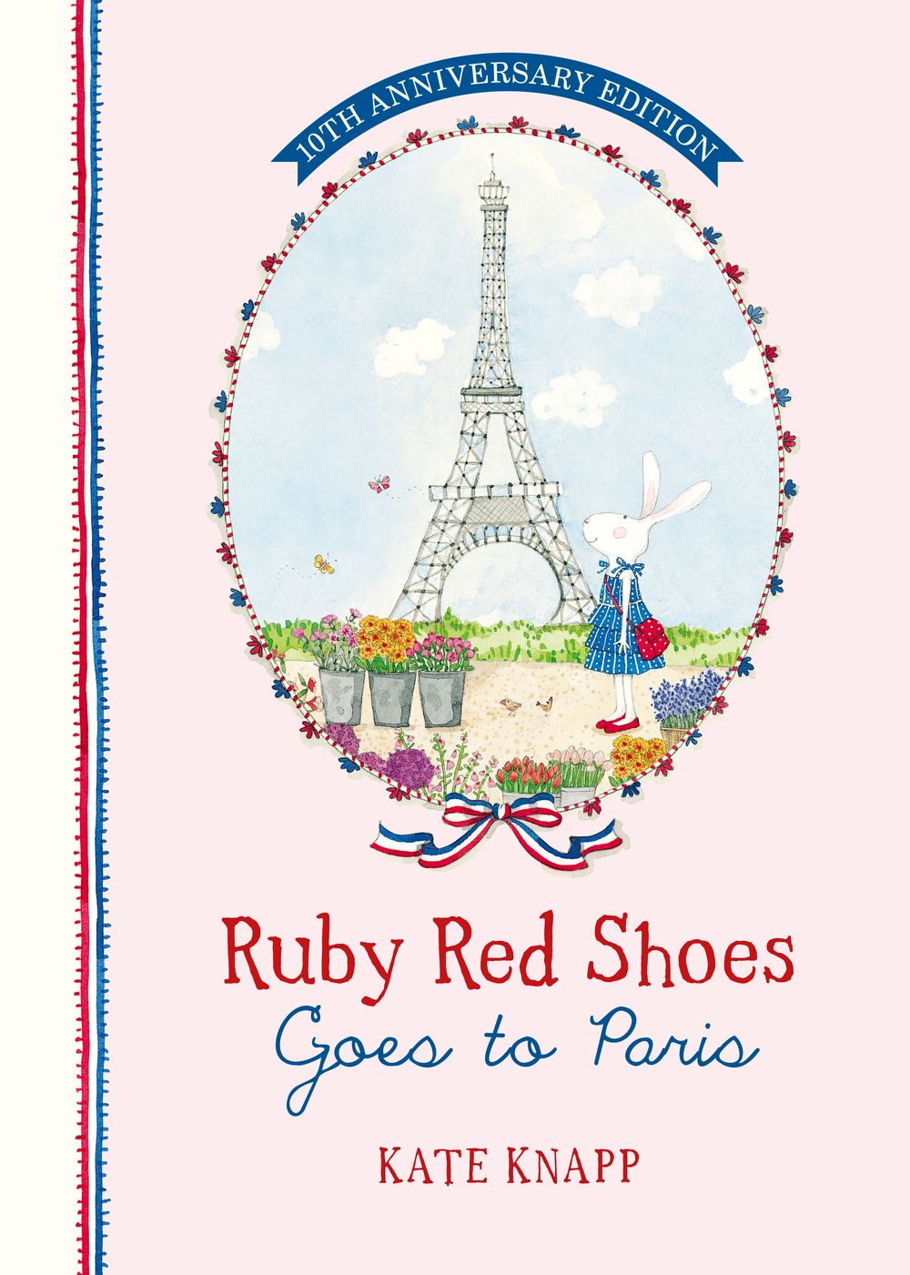 Ruby Red Shoes Goes to Paris 10th Anniversary Edition