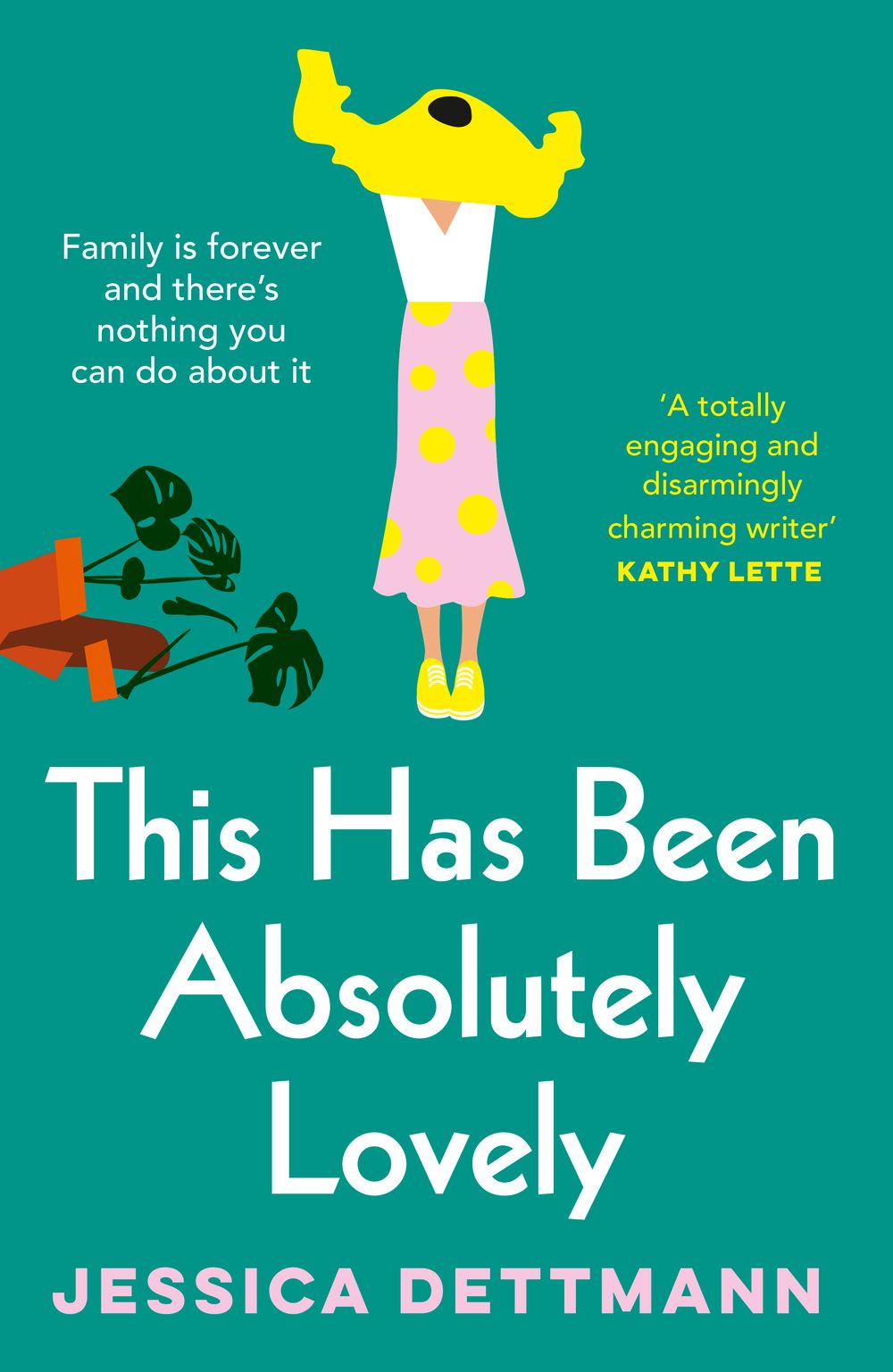 This Has Been Absolutely Lovely: The hilarious novel about family life from the popular author of WITHOUT FURTHER ADO, for fans of Toni Jordan, Jenny Jackson and Monica Heisey