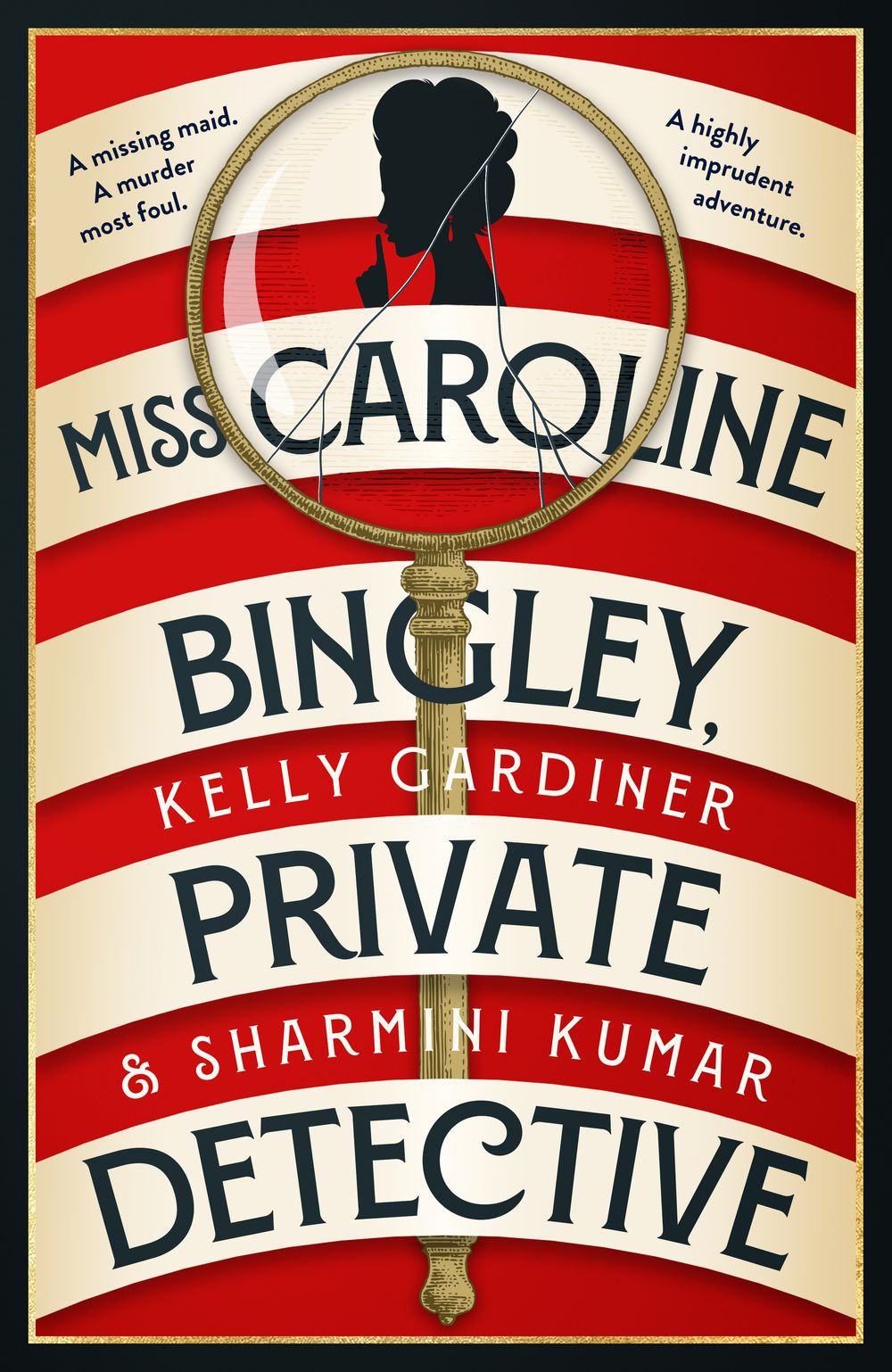 Miss Caroline Bingley, Private Detective: A delightful new historical cosy crime mystery, perfect for fans of THE BENEVOLENT SOCIETY OF ILL-MANNERED LADIES, BRIDGERTON and THE THURSDAY MURDER CLUB