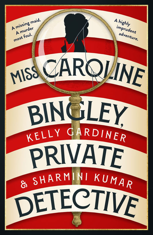 Miss Caroline Bingley, Private Detective: A delightful new historical cosy crime mystery, perfect for fans of THE BENEVOLENT SOCIETY OF ILL-MANNERED LADIES, BRIDGERTON and THE THURSDAY MURDER CLUB