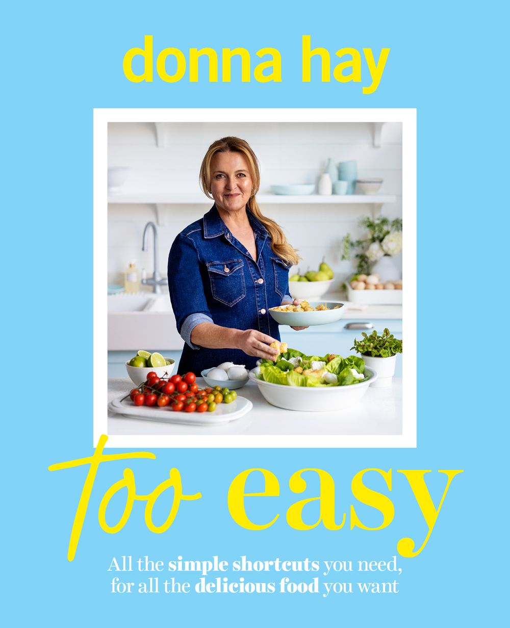 Too Easy: Your new favourite cookbook from the beloved bestselling Australian author of ONE PAN PERFECT and BASICS TO BRILLIANCE