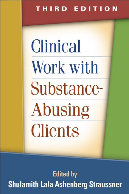 Clinical Work with Substance-Abusing Clients, Third Edition cover