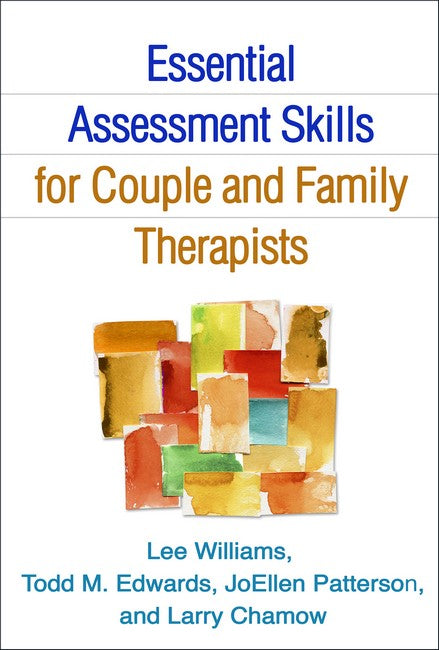 Essential Assessment Skills for Couple and Family Therapists: