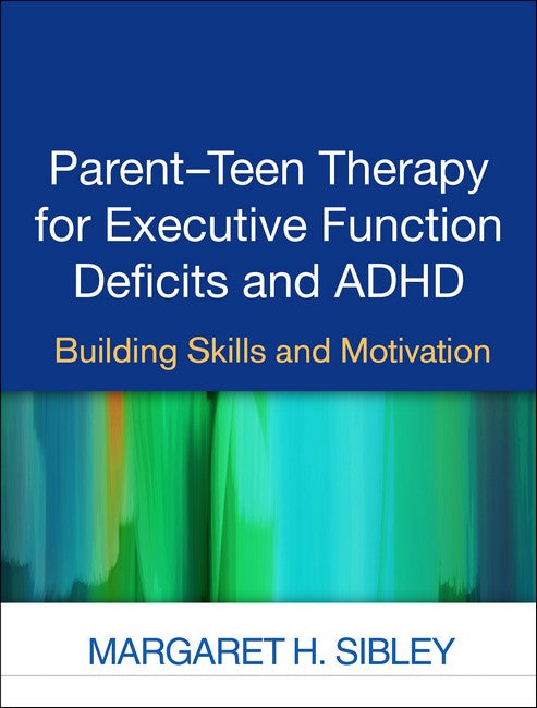 Parent-Teen Therapy for Executive Function Deficits and ADHD cover
