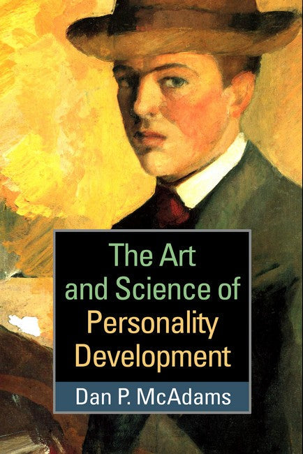 The Art and Science of Personality Development: