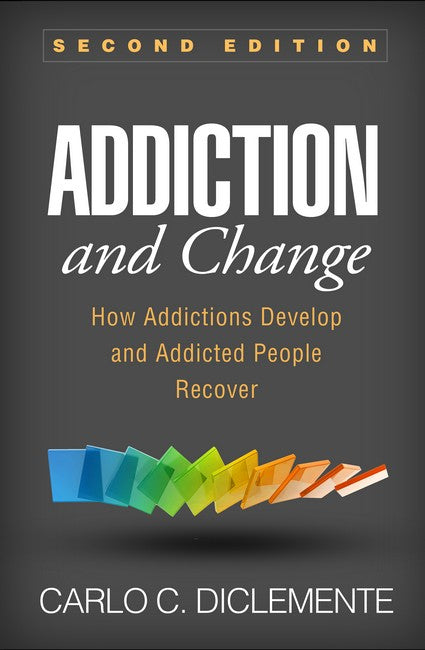 Addiction and Change, Second Edition cover