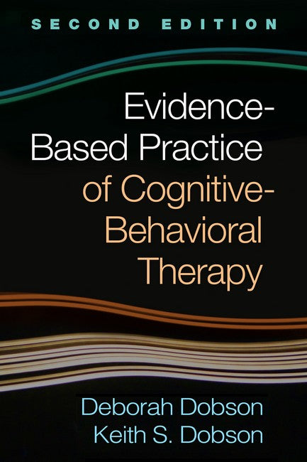 Evidence-Based Practice of Cognitive-Behavioral Therapy, Second Edition cover