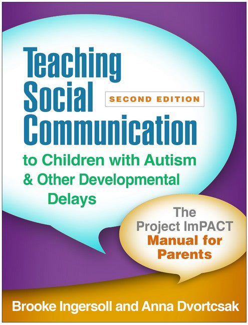 Teaching Social Communication to Children with Autism and Other Developmental Delays, Second Edition cover