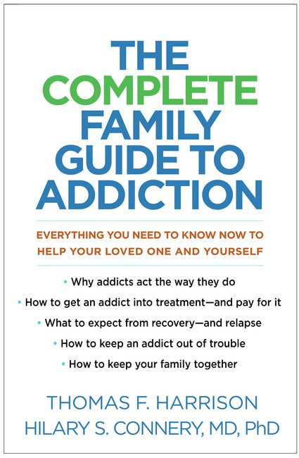 The Complete Family Guide to Addiction cover