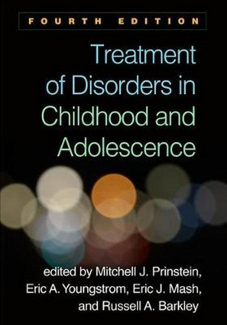 Treatment of Disorders in Childhood and Adolescence, Fourth Edition cover