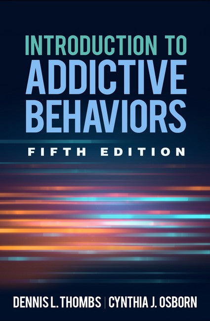 Introduction to Addictive Behaviors, Fifth Edition cover