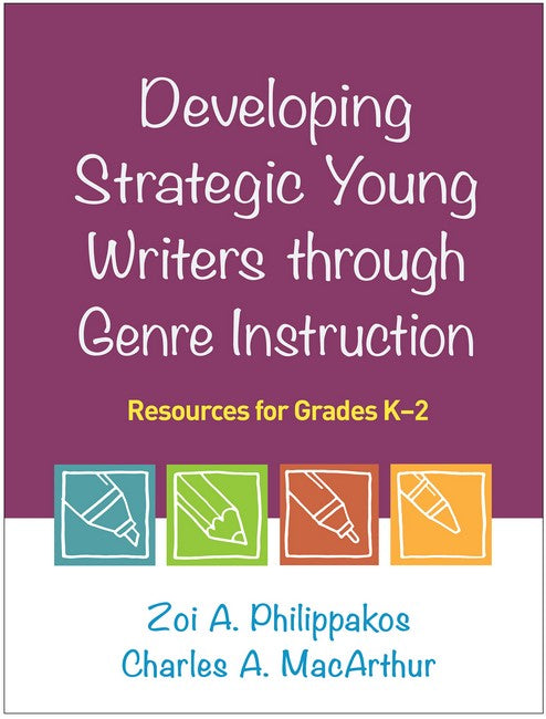 Developing Strategic Young Writers through Genre Instruction cover