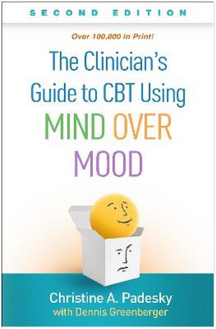 The Clinician's Guide to CBT Using Mind Over Mood, Second Edition cover
