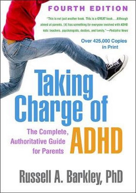 Taking Charge of ADHD 4/e (HB): The Complete, Authoritative Guide for Parents