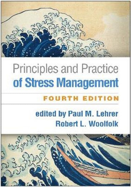 Principles and Practice of Stress Management, Fourth Edition cover