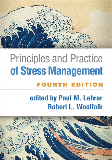 Principles and Practice of Stress Management, Fourth Edition cover