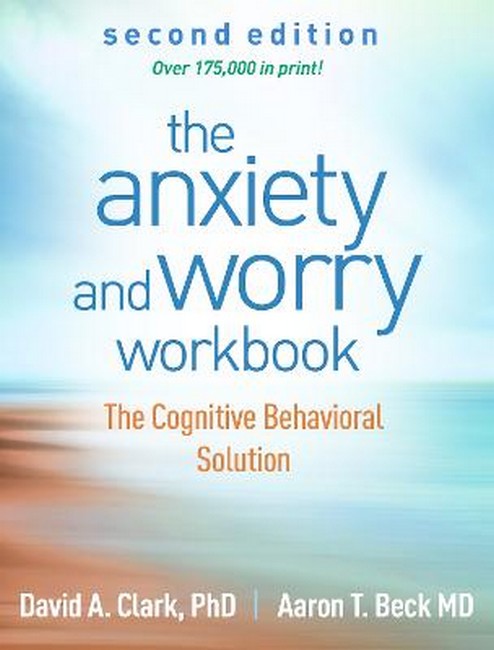 The Anxiety and Worry Workbook, Second Edition cover