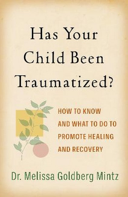 Has Your Child Been Traumatized? cover