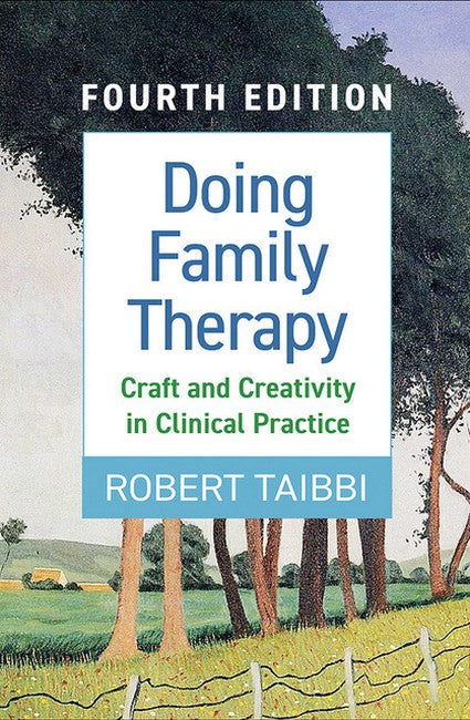 Doing Family Therapy 4/e: Craft and Creativity in Clinical Practice