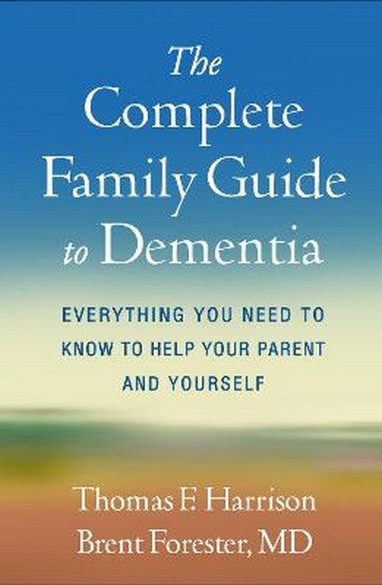 The Complete Family Guide to Dementia cover
