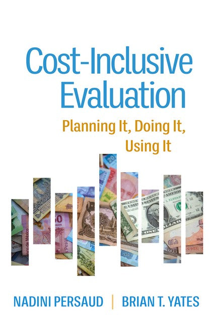 Cost-Inclusive Evaluation (PB): Planning It, Doing It, Using It