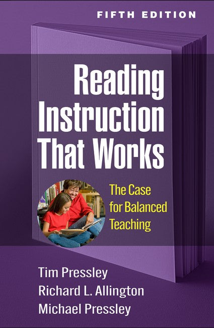 Reading Instruction That Works 5/e (PB): The Case for Balanced Teaching