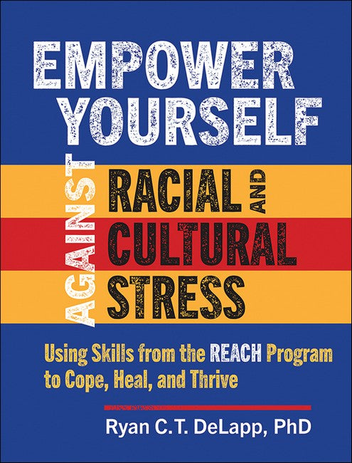 Empower Yourself Against Racial and Cultural Stress cover