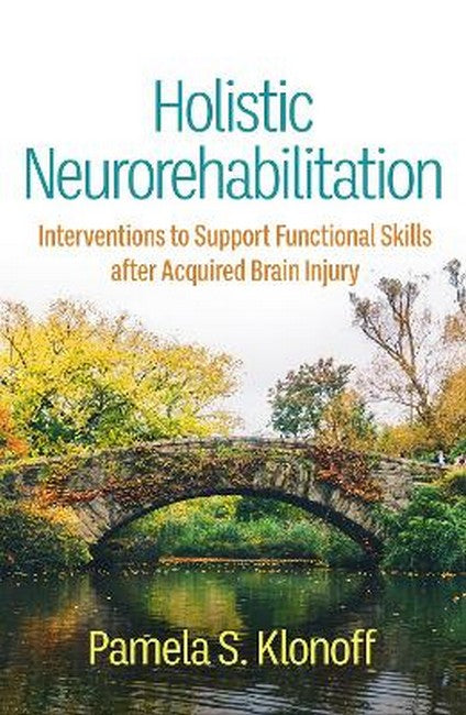 Holistic Neurorehabilitation (PB): Interventions to Support Functional Skills after Acquired Brain Injury