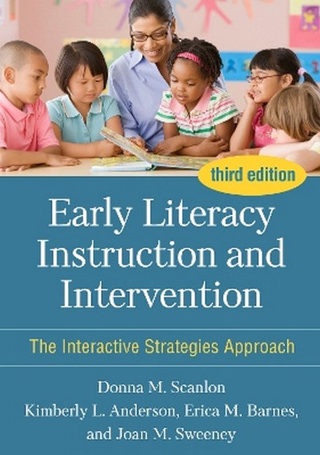 Early Literacy Instruction and Intervention 3/e (PB): The Interactive Strategies Approach